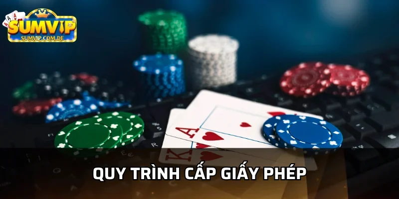 Quy trình có được giấy phép hoạt động của sumvip