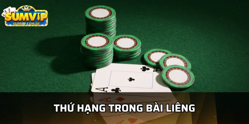 Trong thứ hạng bài liêng Át là cuối cùng